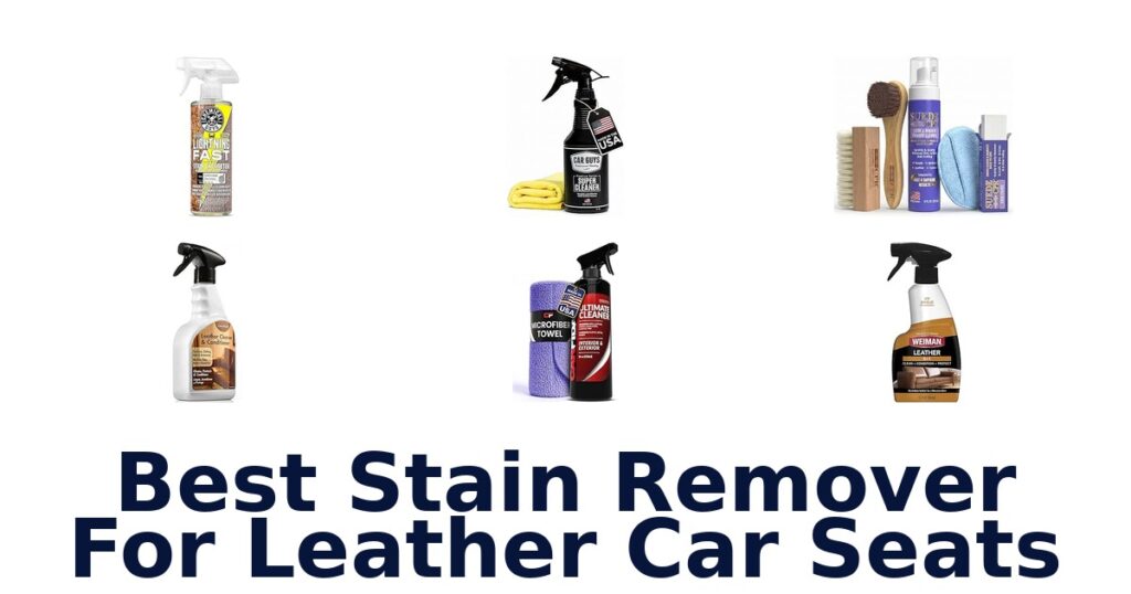 Best Stain Remover For Leather Car Seats