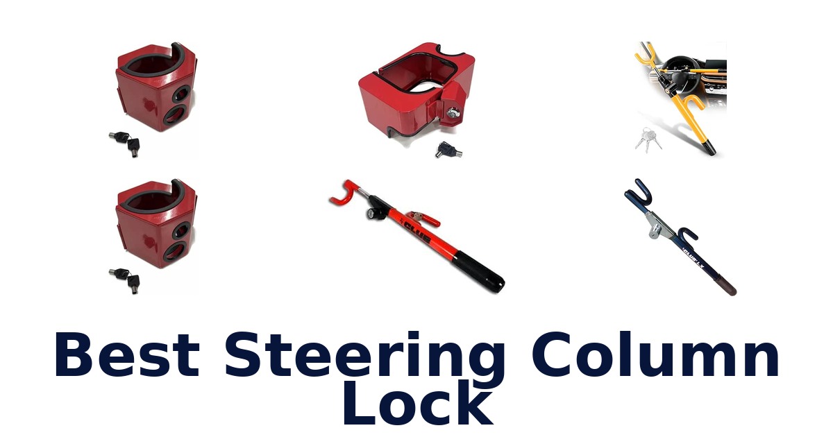 Best Steering Column Lock