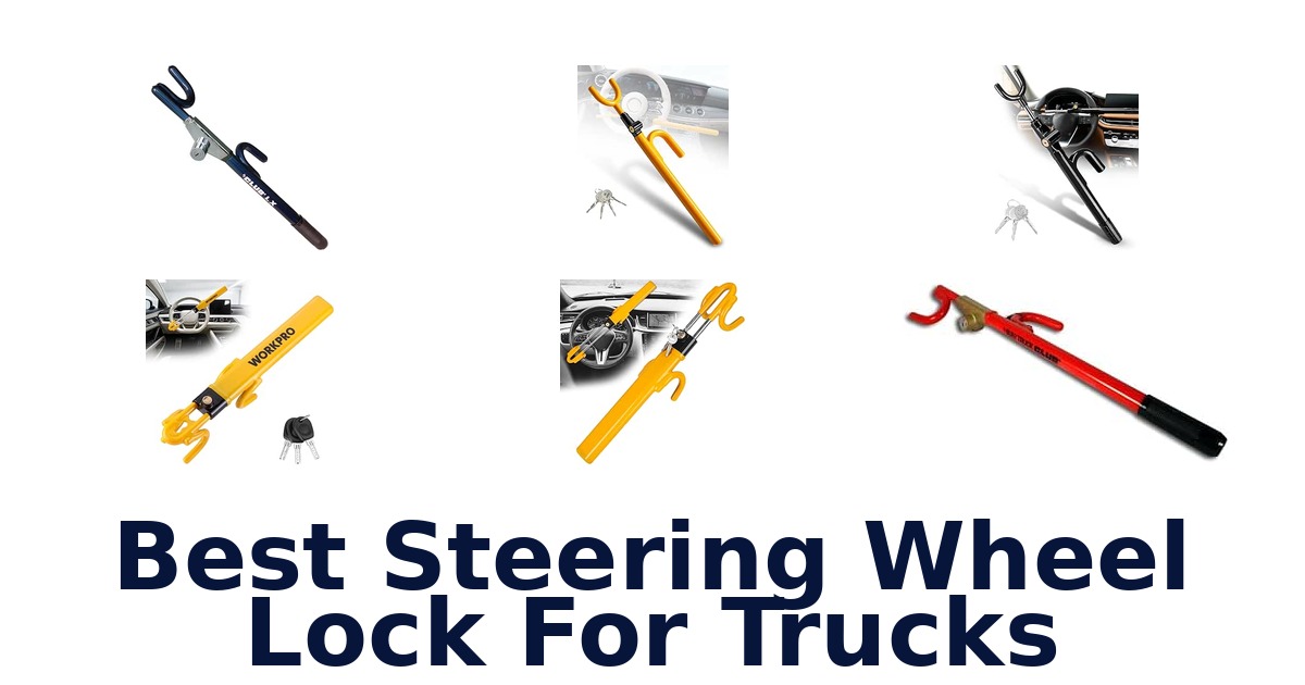 Best Steering Wheel Lock For Trucks
