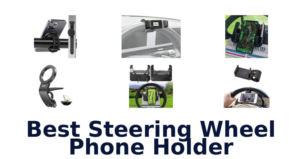 Best Steering Wheel Phone Holder