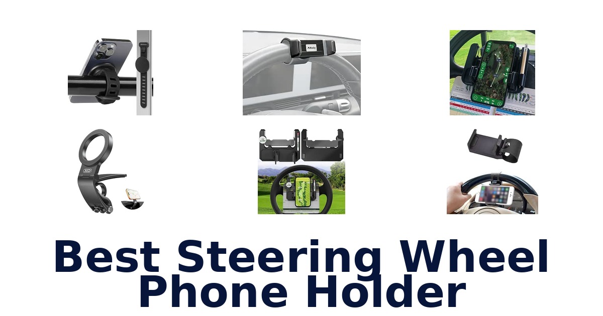 Best Steering Wheel Phone Holder