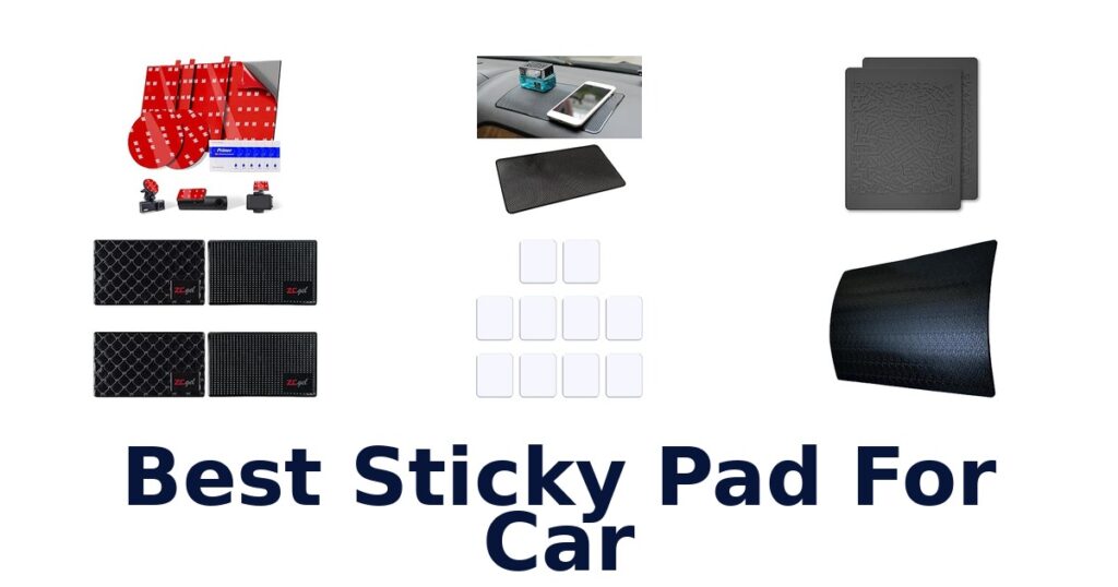 Best Sticky Pad For Car