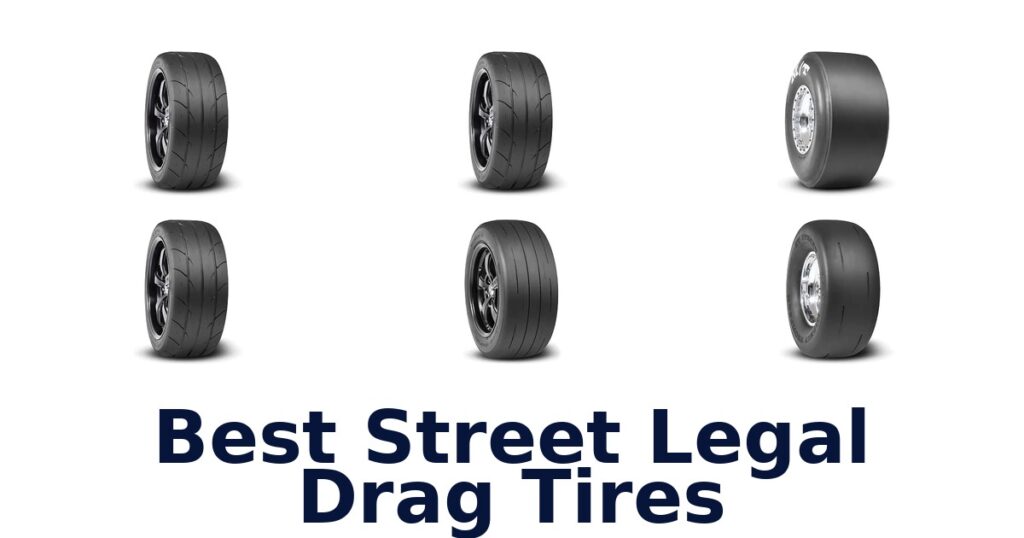 Best Street Legal Drag Tires