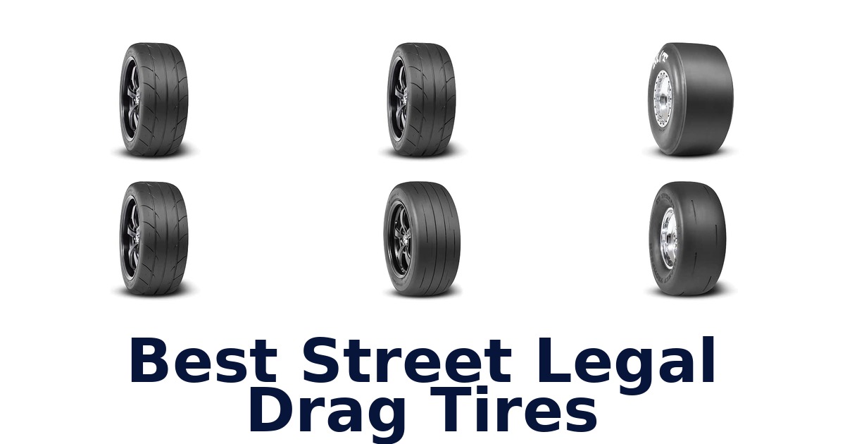 Best Street Legal Drag Tires