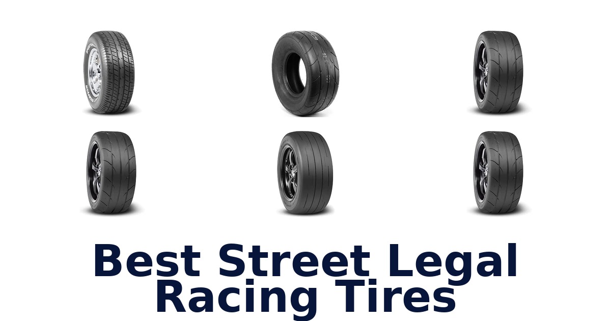 Best Street Legal Racing Tires