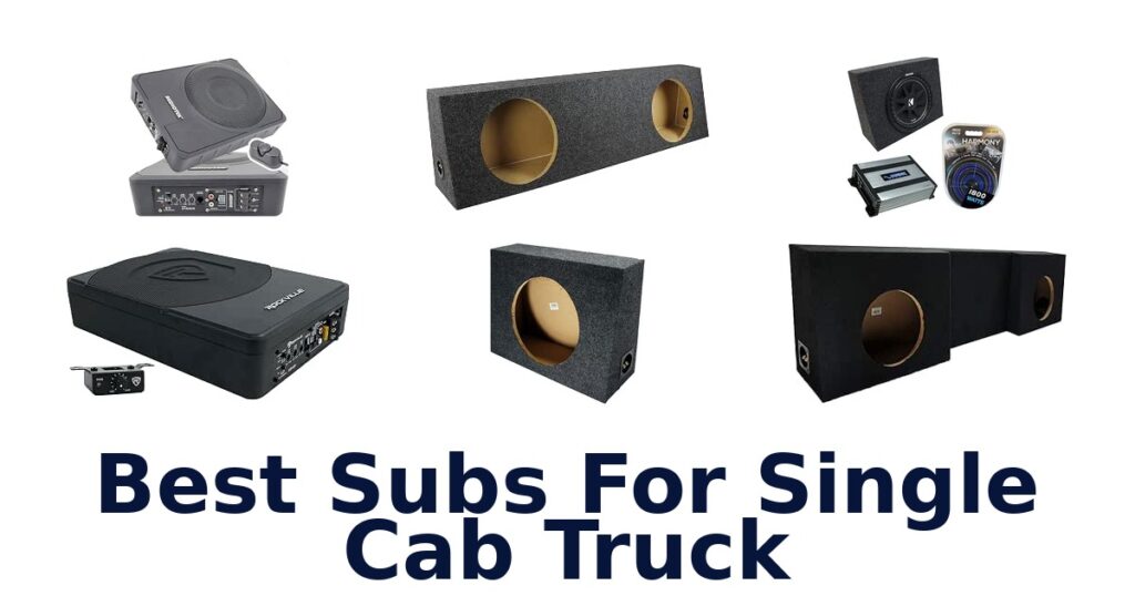 Best Subs For Single Cab Truck