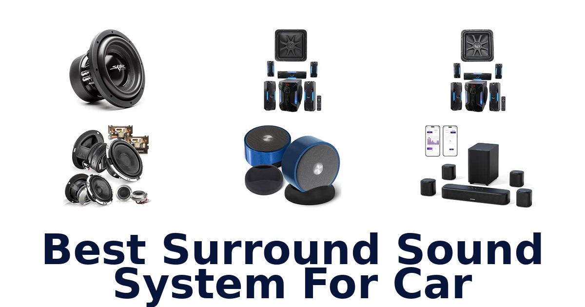 Best Surround Sound System For Car