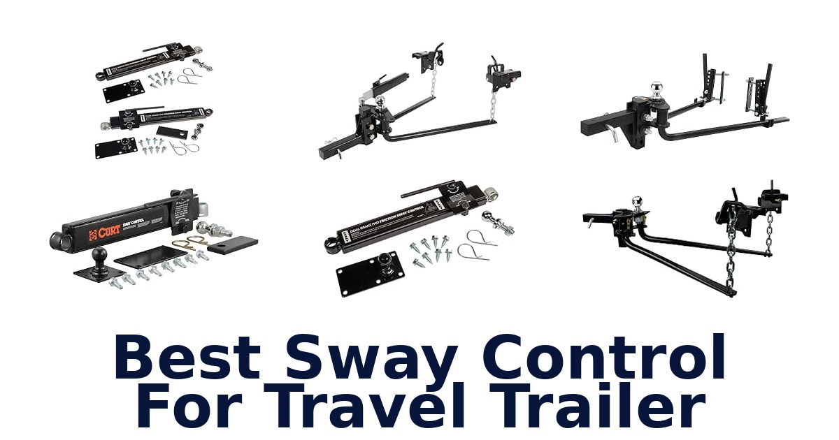 Best Sway Control For Travel Trailer