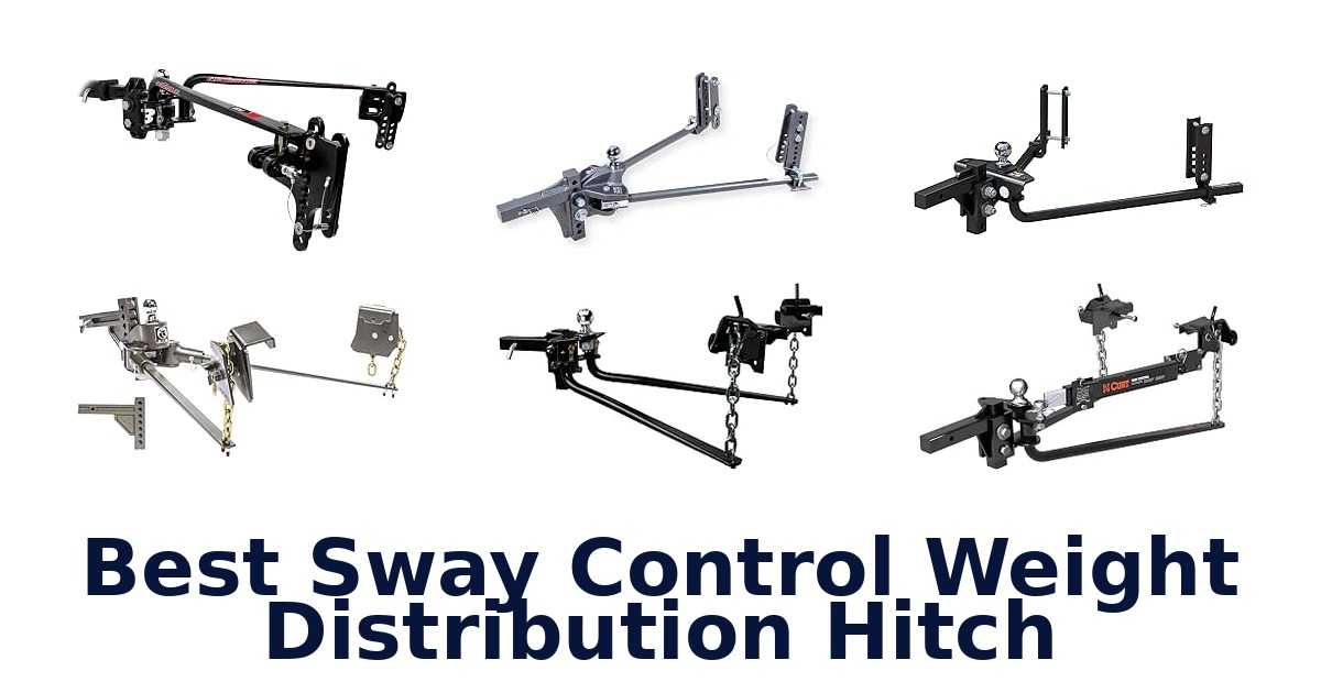 Best Sway Control Weight Distribution Hitch