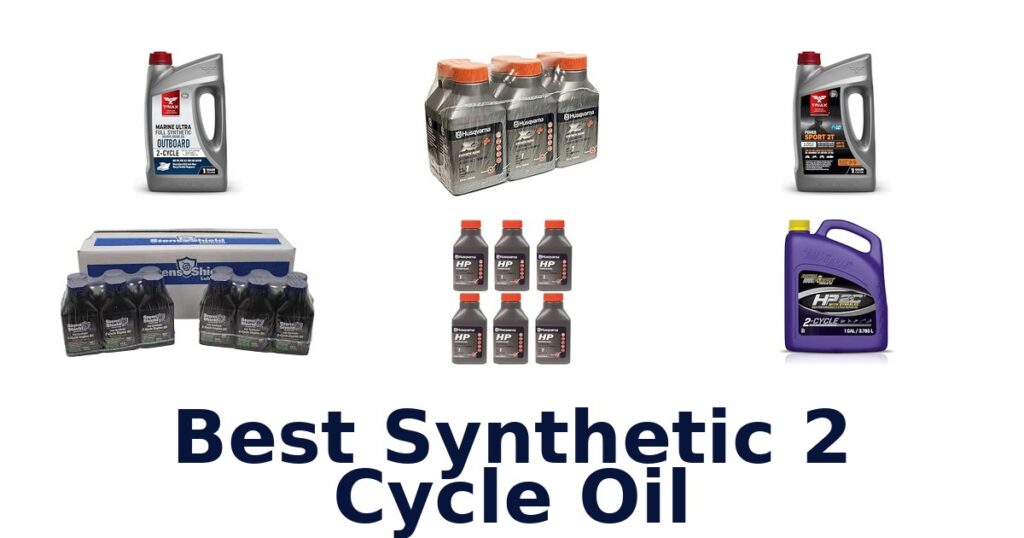 Best Synthetic 2 Cycle Oil