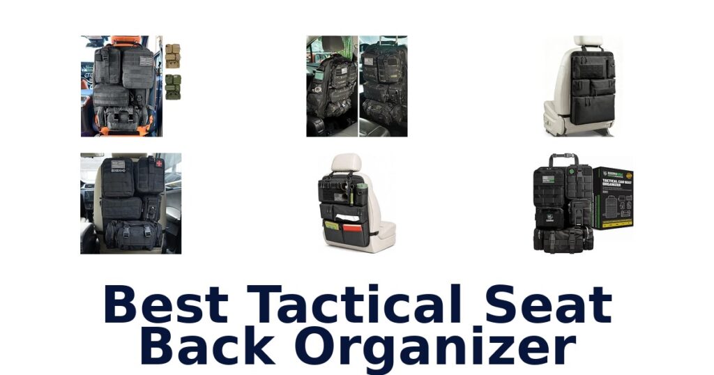 Best Tactical Seat Back Organizer