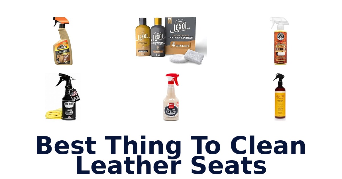 Best Thing To Clean Leather Seats