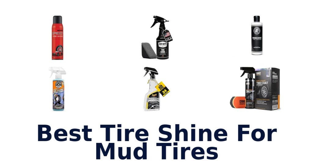 Best Tire Shine For Mud Tires