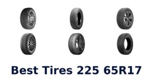 Best Tires 225 65R17