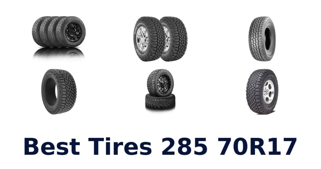 Best Tires 285 70R17