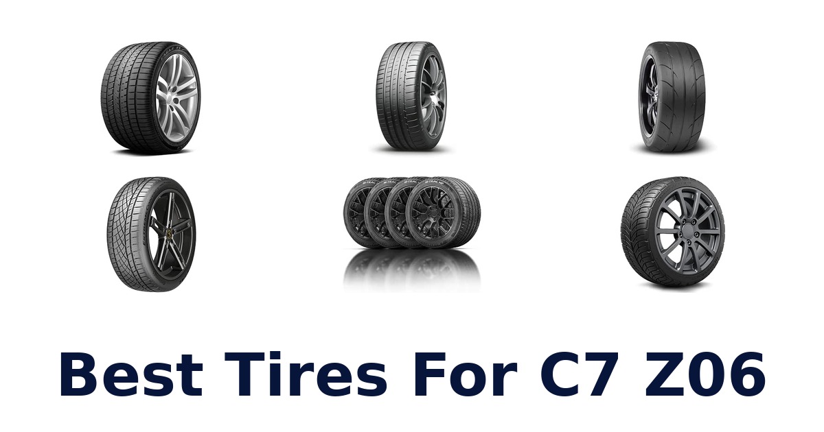 Best Tires For C7 Z06