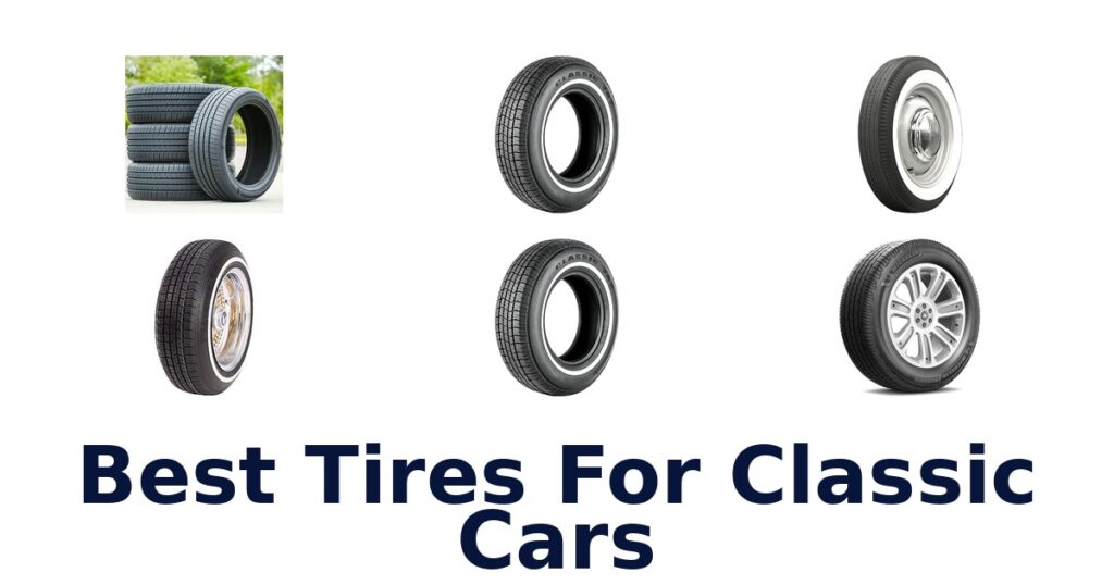 Best Tires For Classic Cars