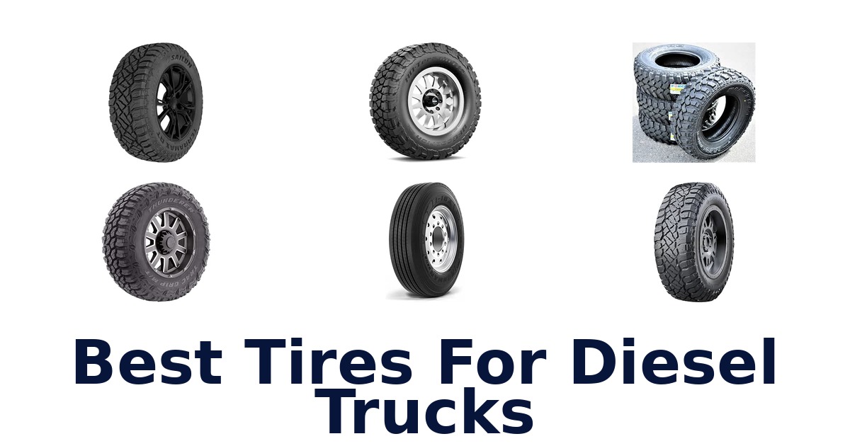Best Tires For Diesel Trucks