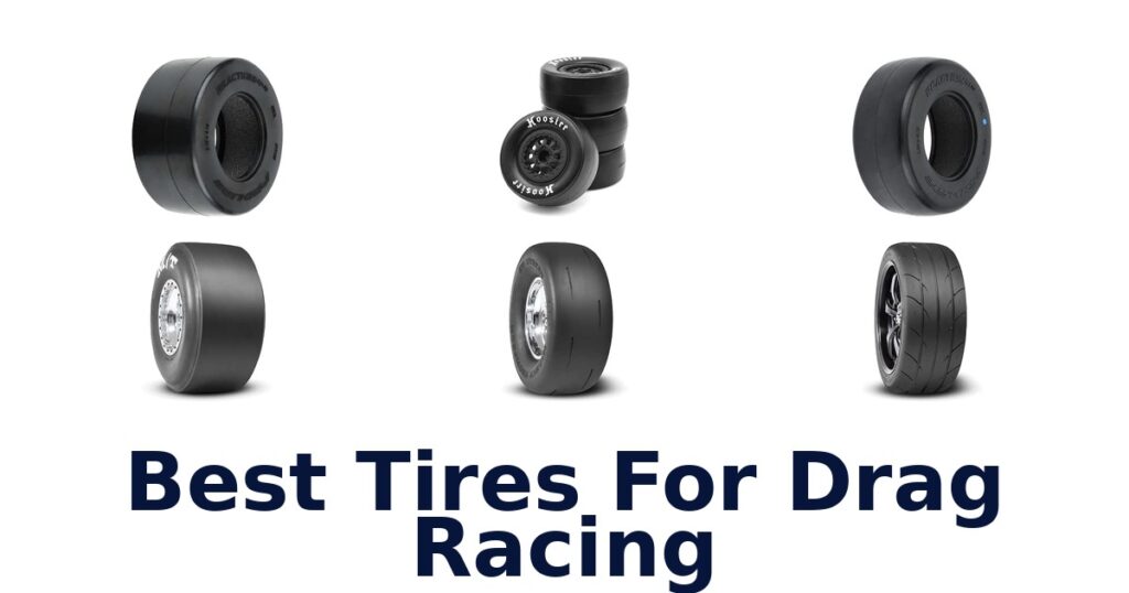Best Tires For Drag Racing