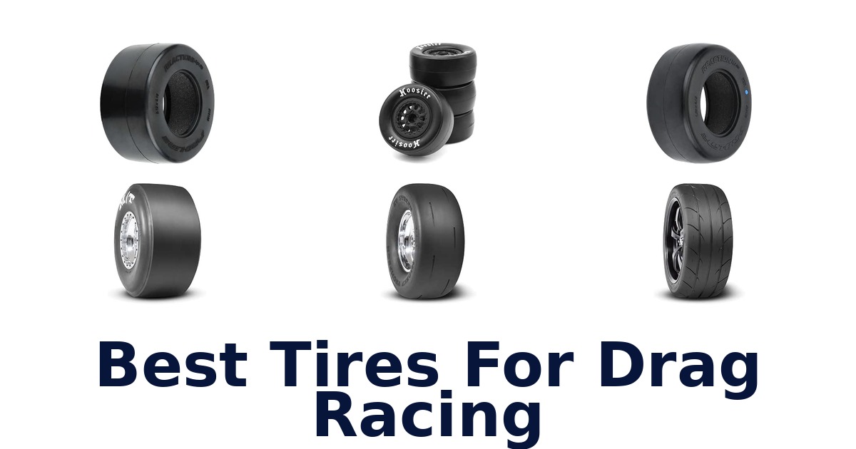 Best Tires For Drag Racing