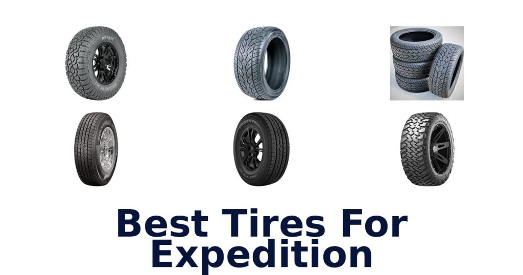 Best Tires For Expedition