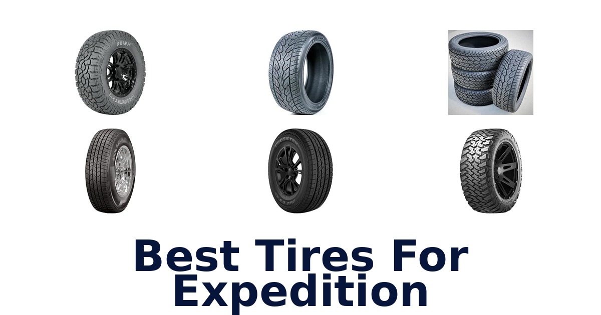Best Tires For Expedition