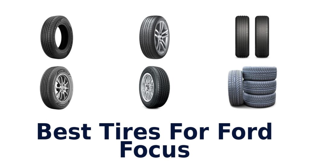 Best Tires For Ford Focus