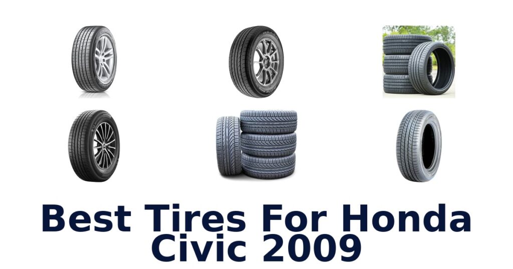 Best Tires For Honda Civic 2009