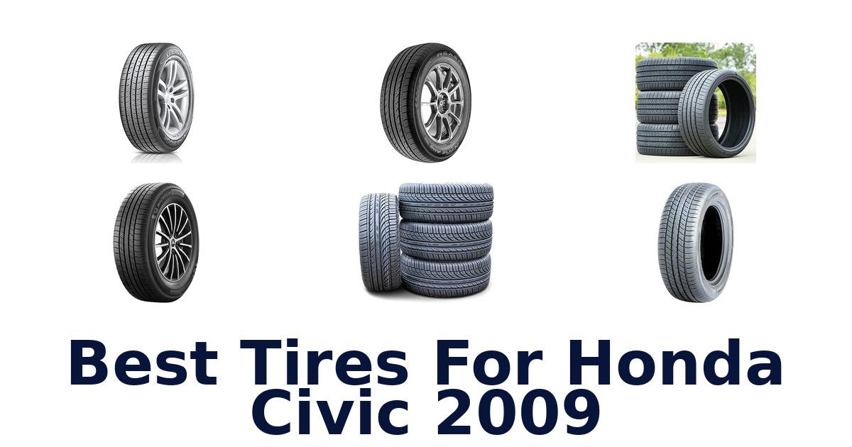 Best Tires For Honda Civic 2009