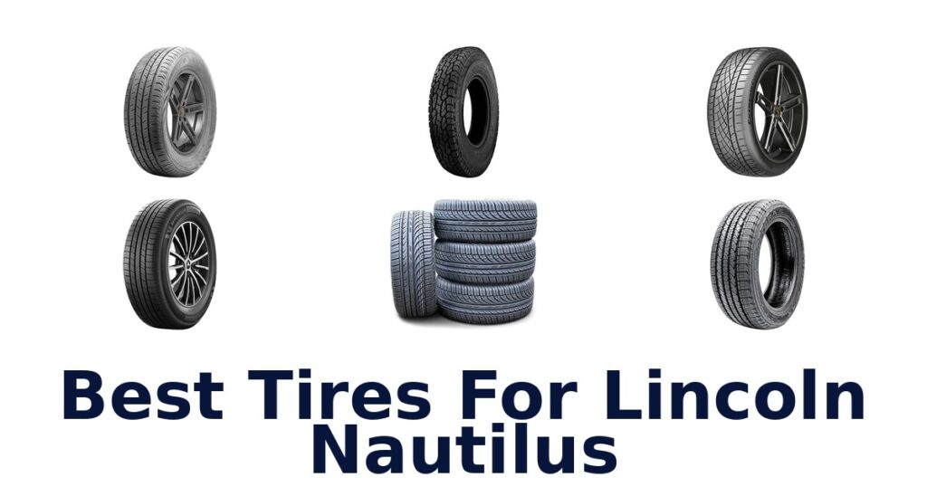 Best Tires For Lincoln Nautilus