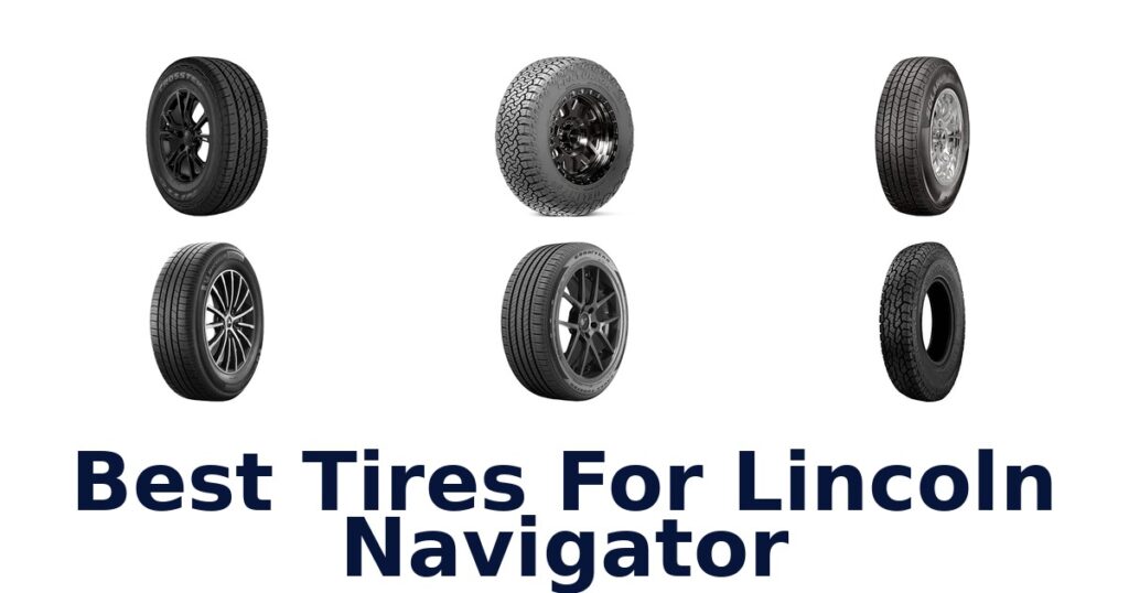 Best Tires For Lincoln Navigator