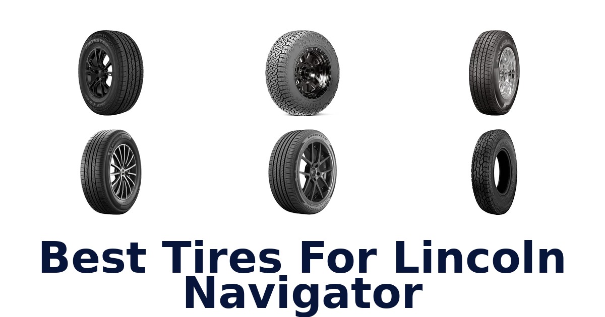 Best Tires For Lincoln Navigator