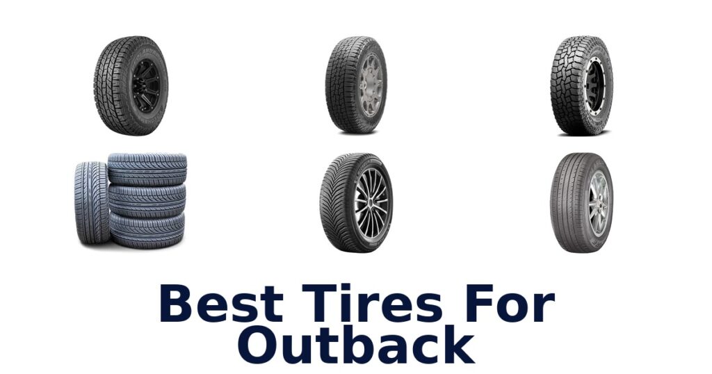 Best Tires For Outback