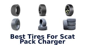 Best Tires For Scat Pack Charger