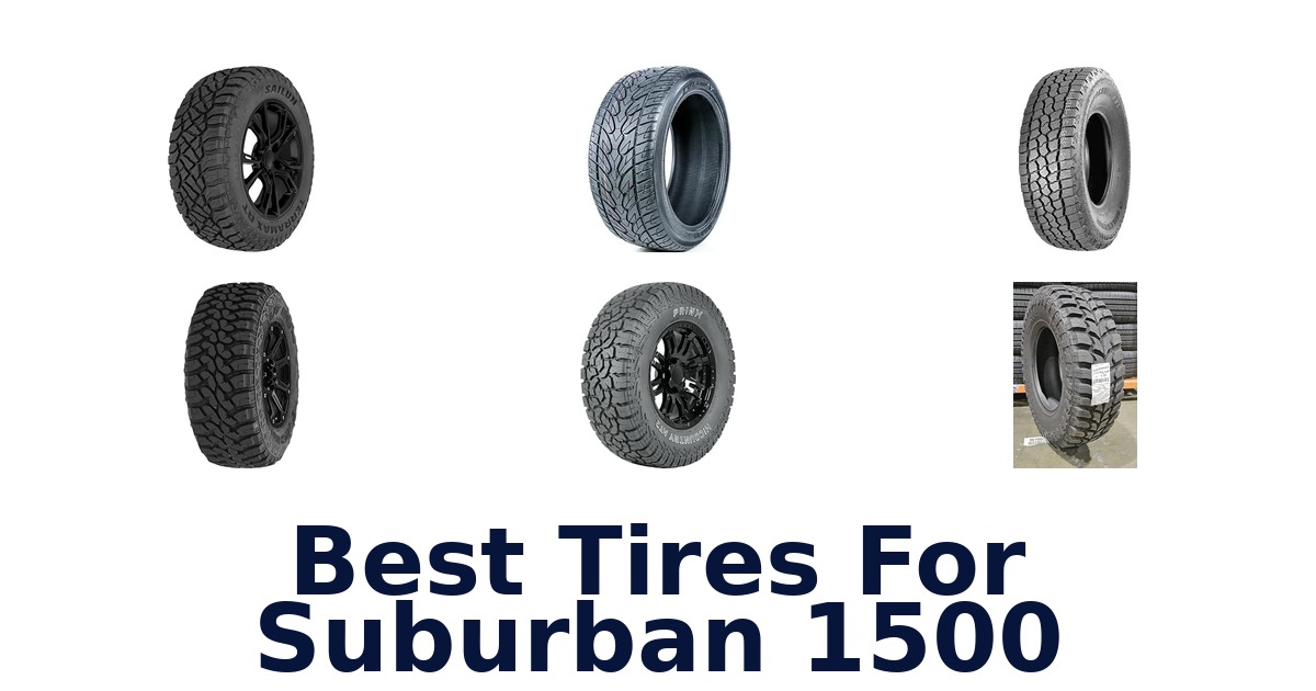 Best Tires For Suburban 1500