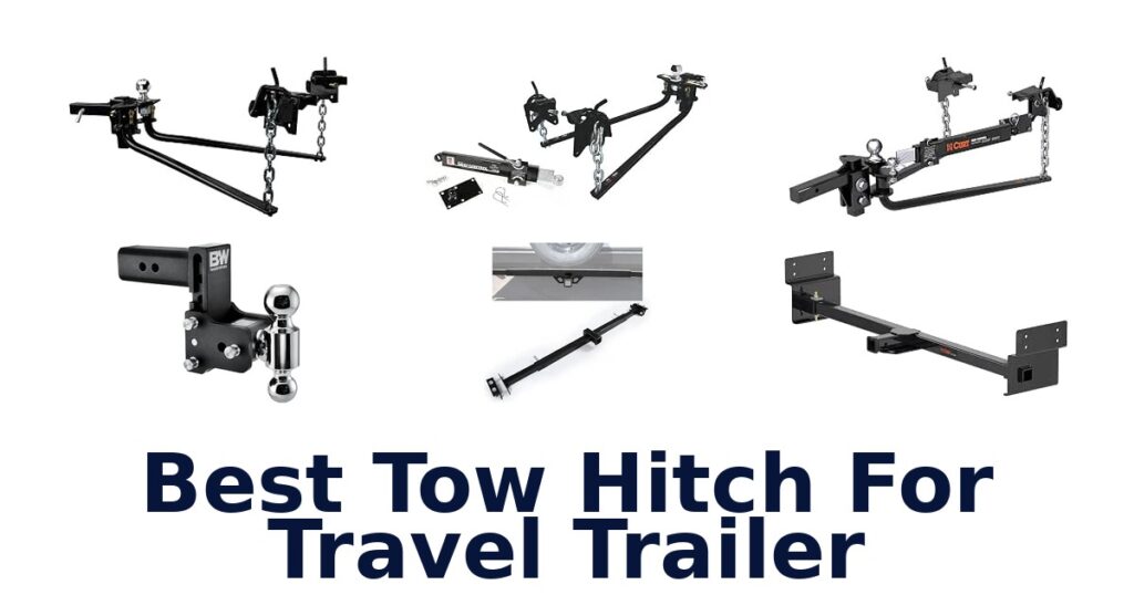 Best Tow Hitch For Travel Trailer