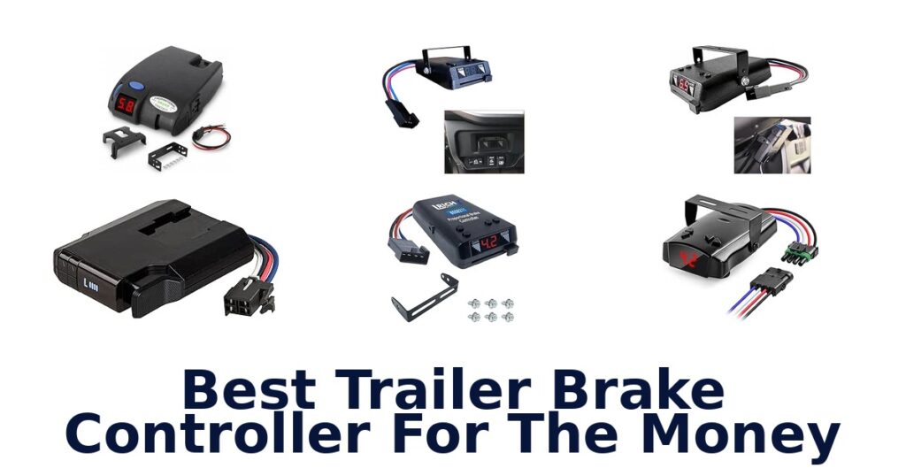 Best Trailer Brake Controller For The Money