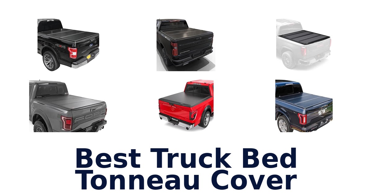Best Truck Bed Tonneau Cover
