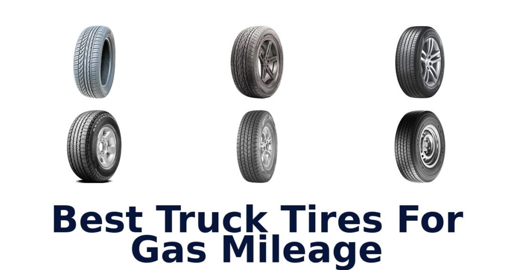 Best Truck Tires For Gas Mileage