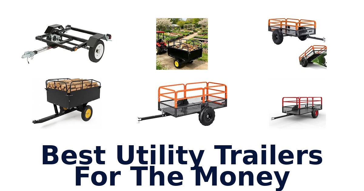 Best Utility Trailers For The Money