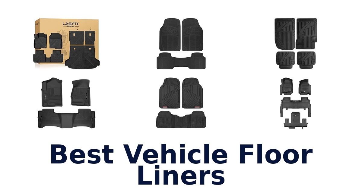 Best Vehicle Floor Liners