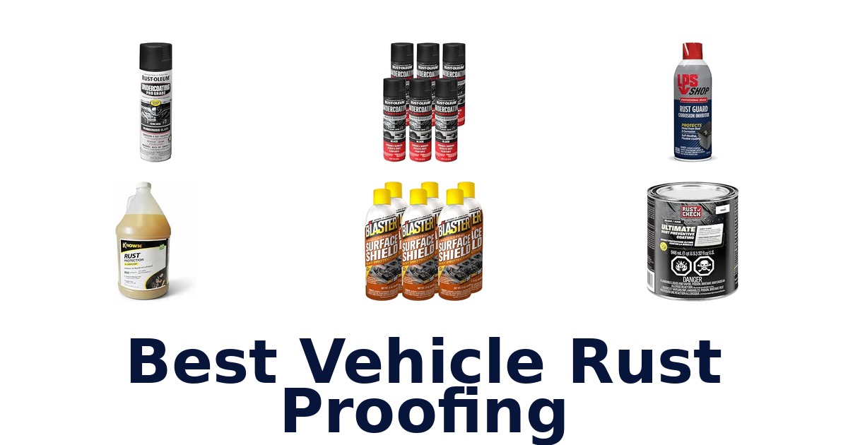 Best Vehicle Rust Proofing