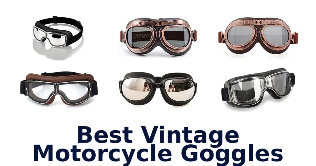 Best Vintage Motorcycle Goggles