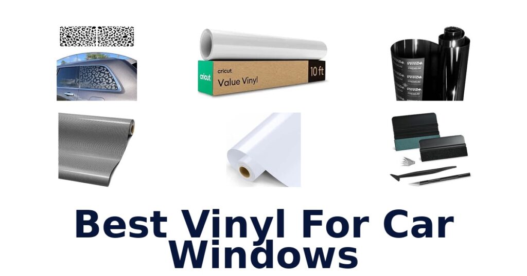 Best Vinyl For Car Windows