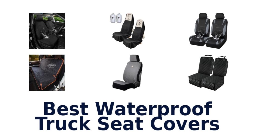Best Waterproof Truck Seat Covers