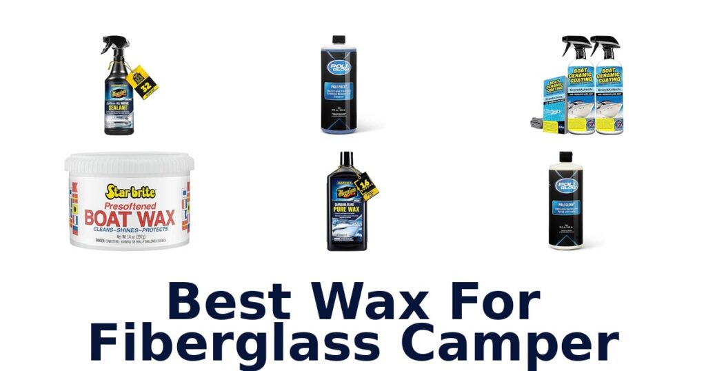 Best Wax For Fiberglass Camper
