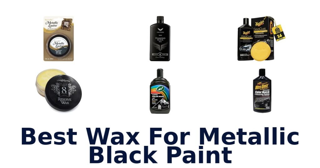 Best Wax For Metallic Black Paint