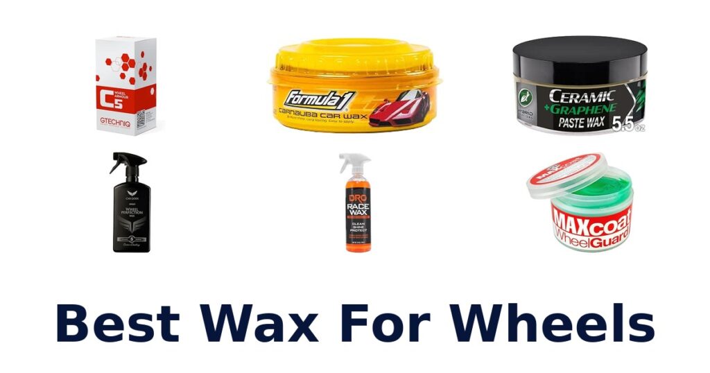 Best Wax For Wheels