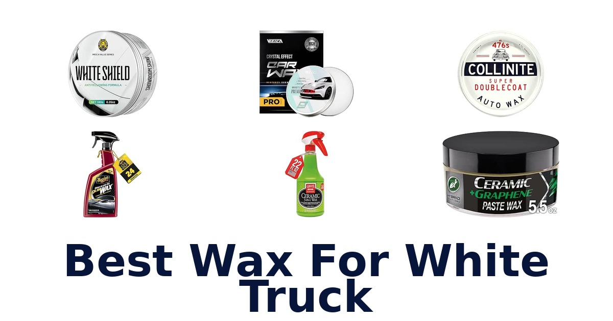Best Wax For White Truck