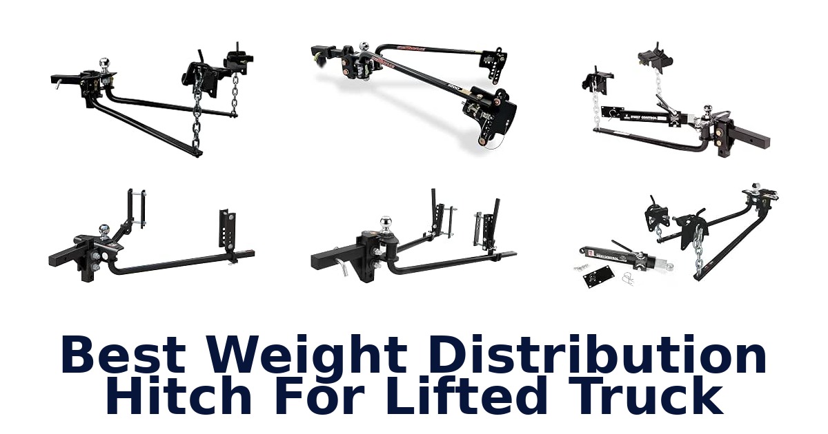 Best Weight Distribution Hitch For Lifted Truck